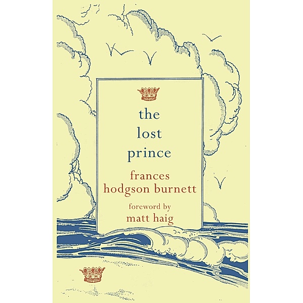The Lost Prince, Frances Hodgson Burnett, Matt Haig