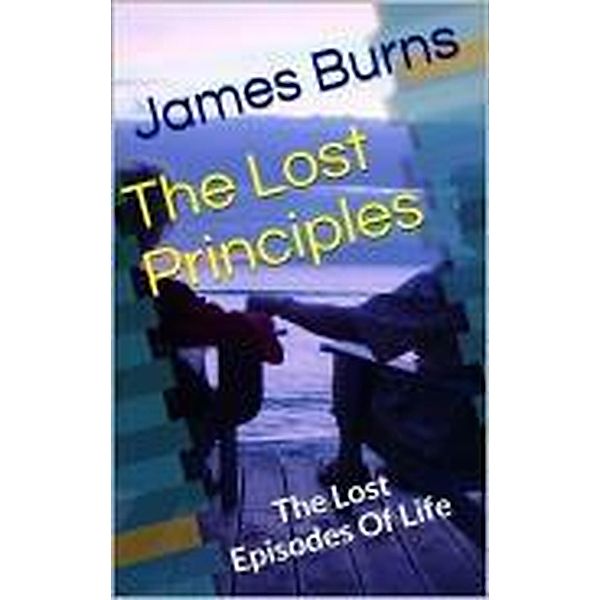 The Lost Principles, James Burns