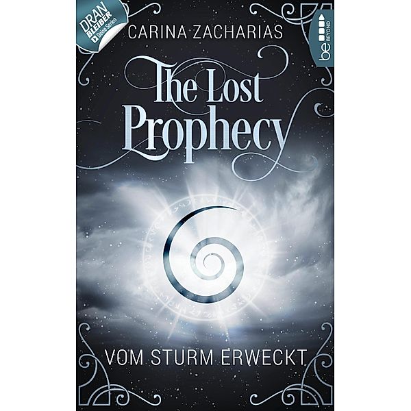 The Lost Prophecy - Vom Sturm erweckt, Carina Zacharias