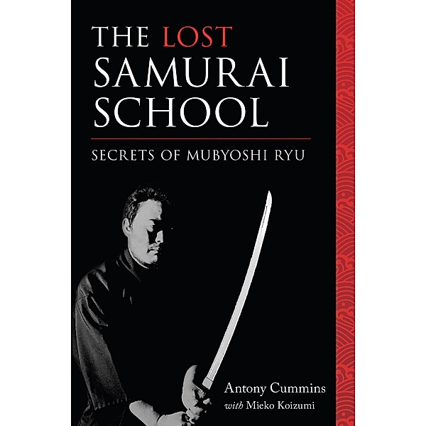 The Lost Samurai School, Antony Cummins, Mieko Koizumi