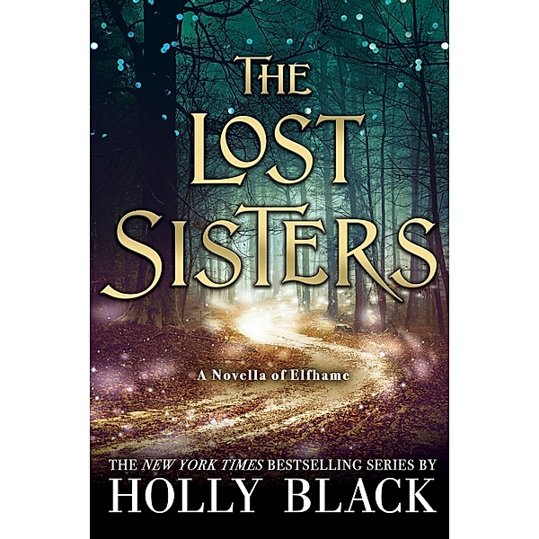 The Lost Sisters / The Folk of the Air, Holly Black