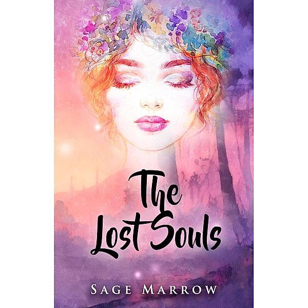 The Lost Souls (The Sevenwars Trilogy, #2) / The Sevenwars Trilogy, Sage Marrow