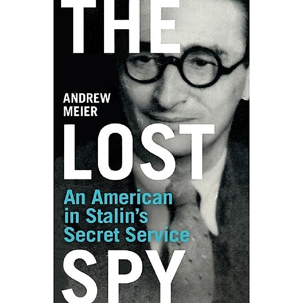 The Lost Spy, Andrew Meier