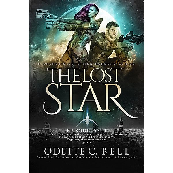 The Lost Star Episode Four / The Lost Star, Odette C. Bell