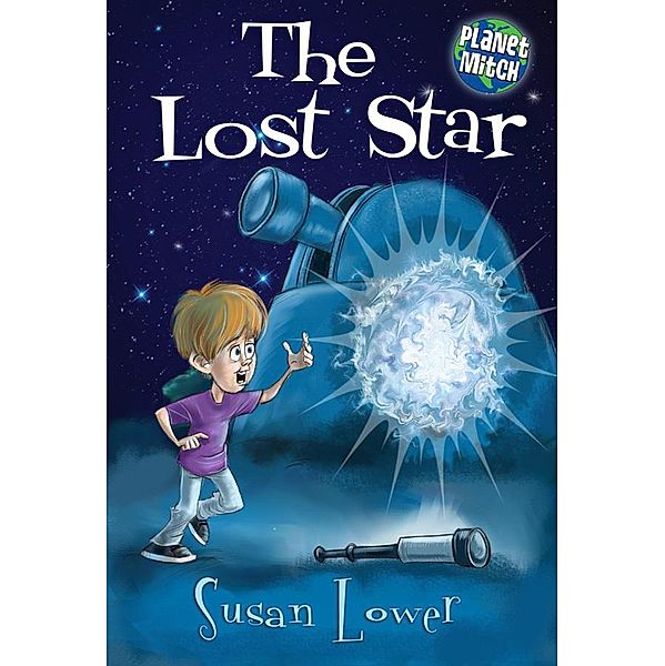 The Lost Star (Planet Mitch, #1) / Planet Mitch, Suasn Lower