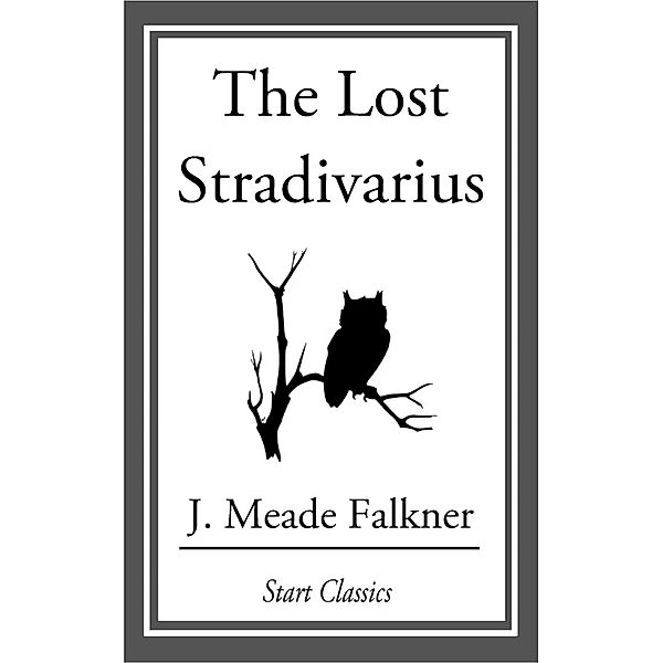 The Lost Stradivarius, J. Meade Falkner