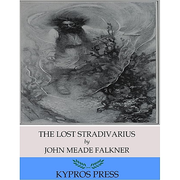 The Lost Stradivarius, John Meade Falkner