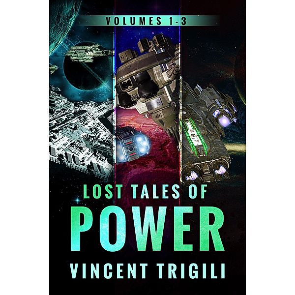 The Lost Tales of Power: Volumes 1-3, Vincent Trigili