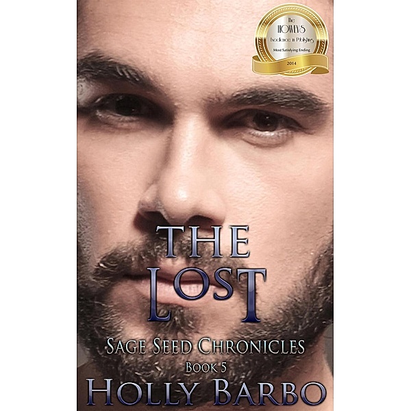 The Lost (The Sage Seed Chronicles, #5) / The Sage Seed Chronicles, Holly Barbo