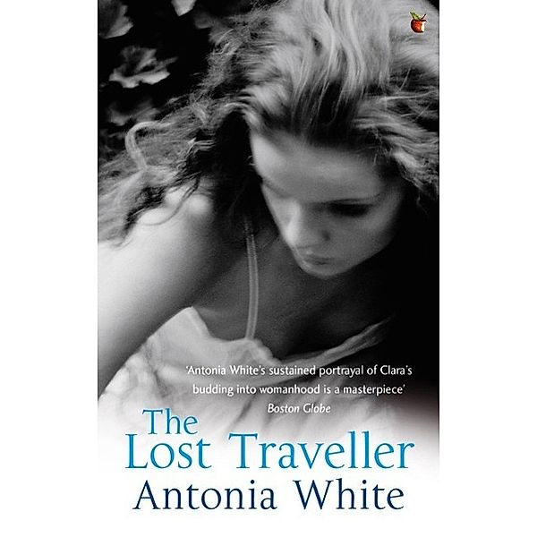 The Lost Traveller / Virago Modern Classics Bd.435, Antonia White