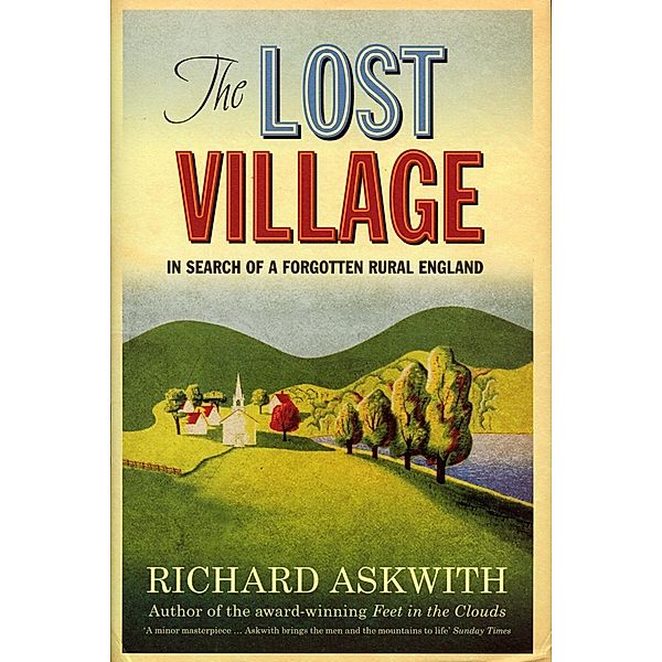 The Lost Village, Richard Askwith