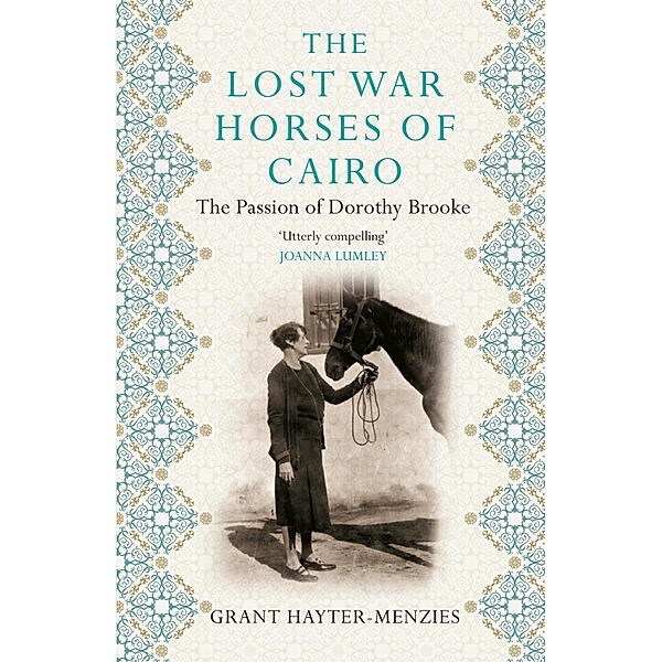 The Lost War Horses of Cairo, Grant Hayter-Menzies