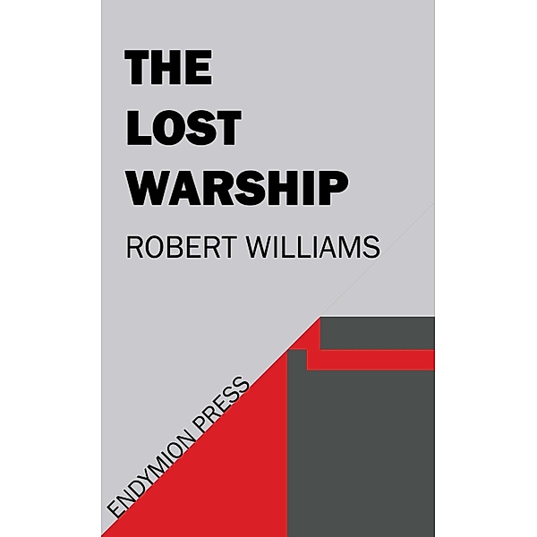 The Lost Warship, Robert Williams