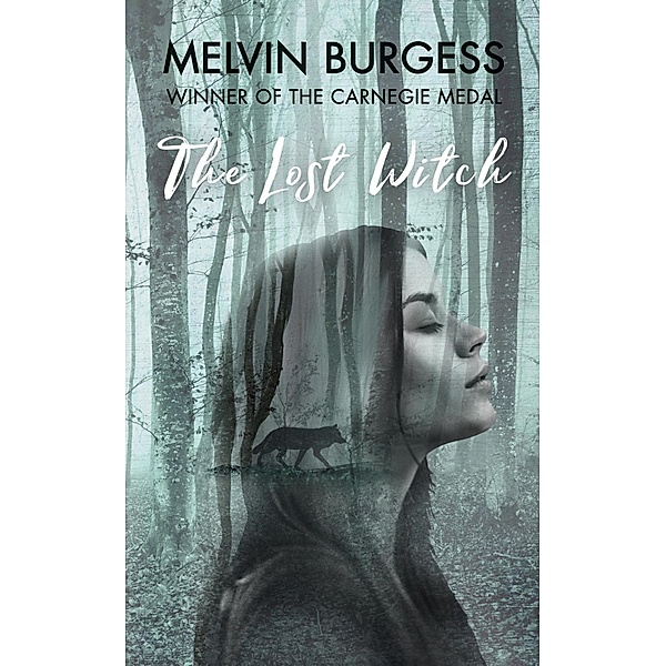 The Lost Witch, Melvin Burgess