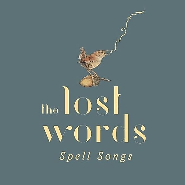 The Lost Words: Spell Songs (Deluxe-Cd), The: Spell Songs Lost Words