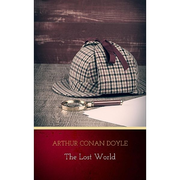 The Lost World, Arthur Conan Doyle