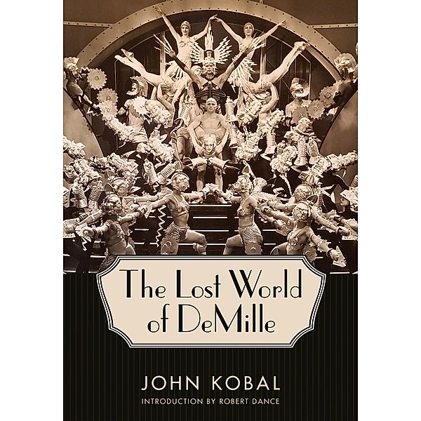 The Lost World of DeMille / Hollywood Legends Series, John Kobal