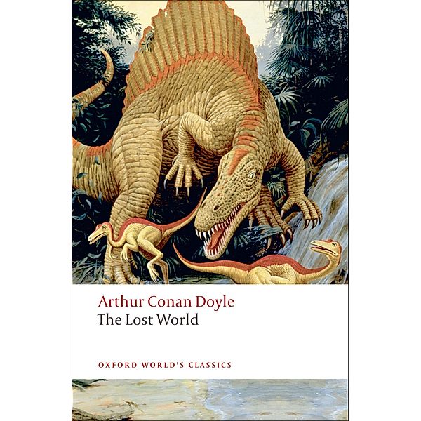 The Lost World / Oxford World's Classics, Arthur Conan Doyle