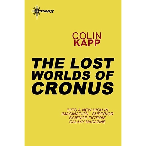 The Lost Worlds of Cronus / Cageworld Bd.2, Colin Kapp