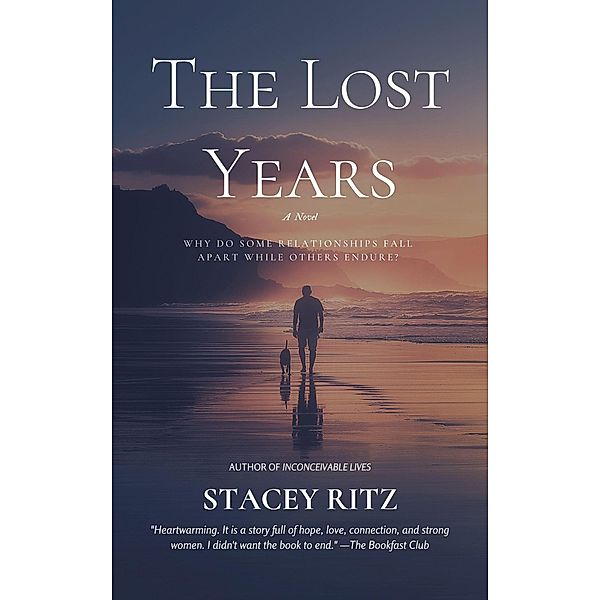The Lost Years: A Novel, Stacey Ritz