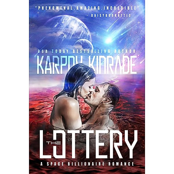 The Lottery (A Last Billionaire Romance) / A Last Billionaire Romance, Karpov Kinrade