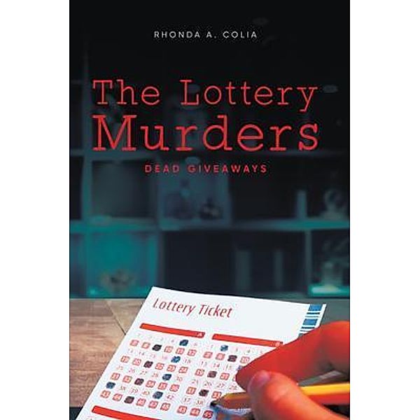 The Lottery Murders / Quantum Discovery, Rhonda A. Colia