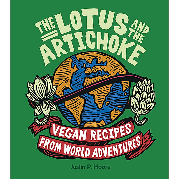 The Lotus and the Artichoke, Justin P. Moore