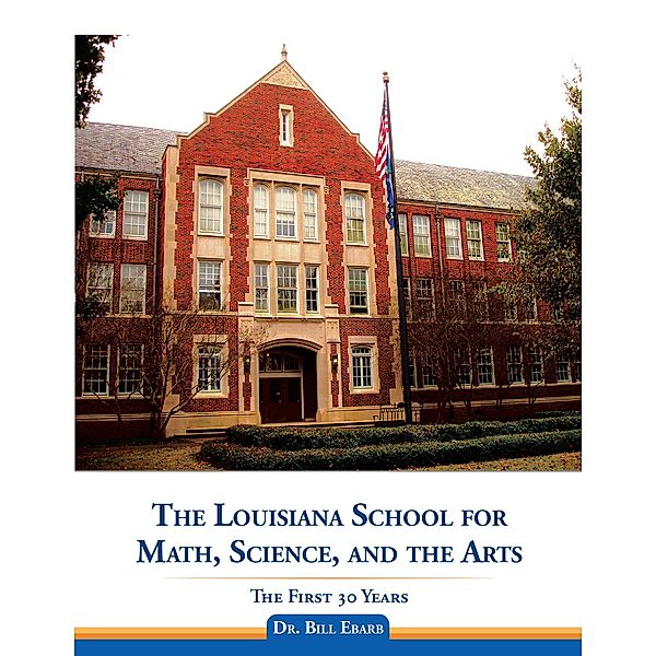 The Louisiana School for Math, Science, and the Arts, Bill Ebarb