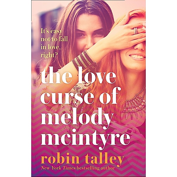 The Love Curse of Melody McIntyre, Robin Talley