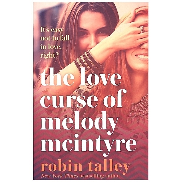 The Love Curse of Melody McIntyre, Robin Talley