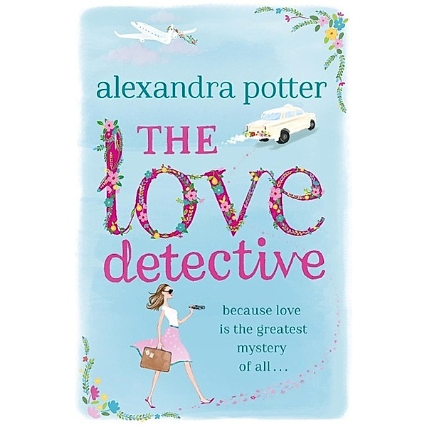 The Love Detective, Alexandra Potter