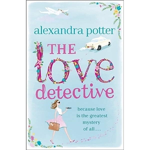 The Love Detective, Alexandra Potter