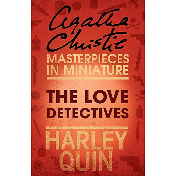 The Love Detectives, Agatha Christie