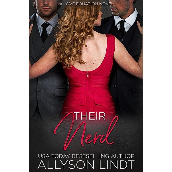 The Love Equation: Their Nerd (The Love Equation, #5), Allyson Lindt