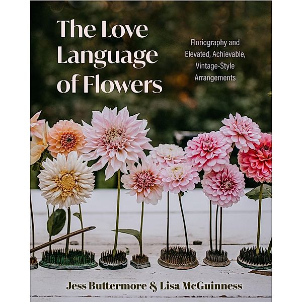 The Love Language of Flowers, Jess Buttermore, Lisa Mcguinness