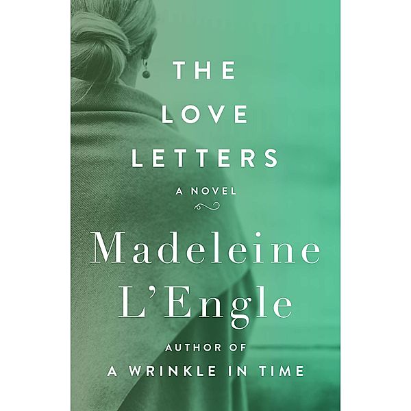 The Love Letters, Madeleine L'Engle