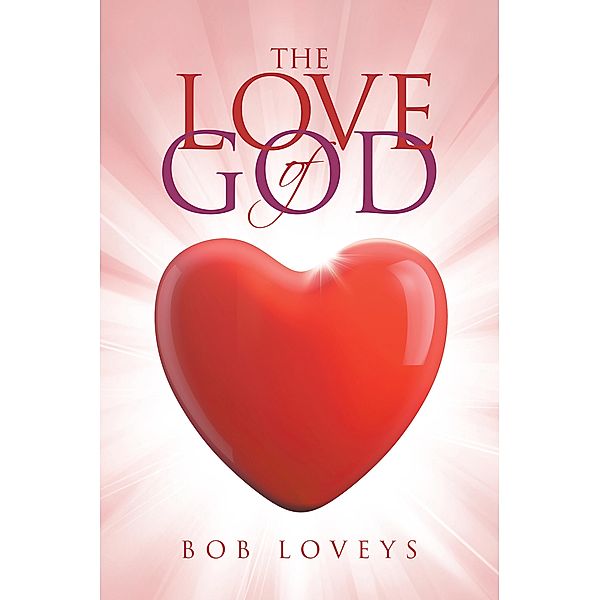 The Love of God, Bob Loveys