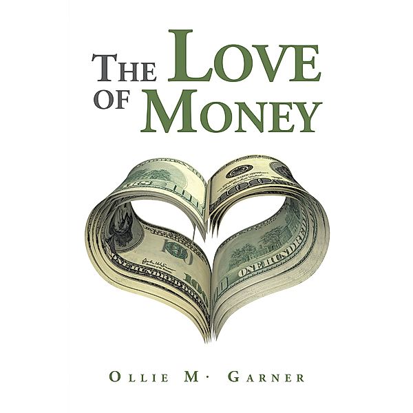 The Love of Money, Ollie M. Garner