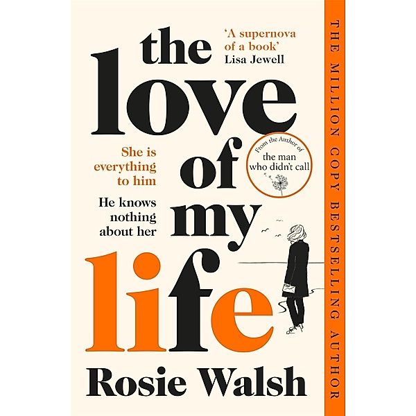 The Love of My Life, Rosie Walsh