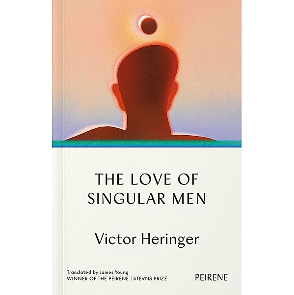 The Love of Singular Men, Victor Heringer