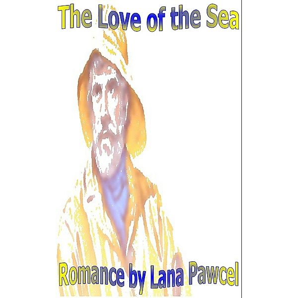 The Love of the Sea, Alan Place, Lana Pawel