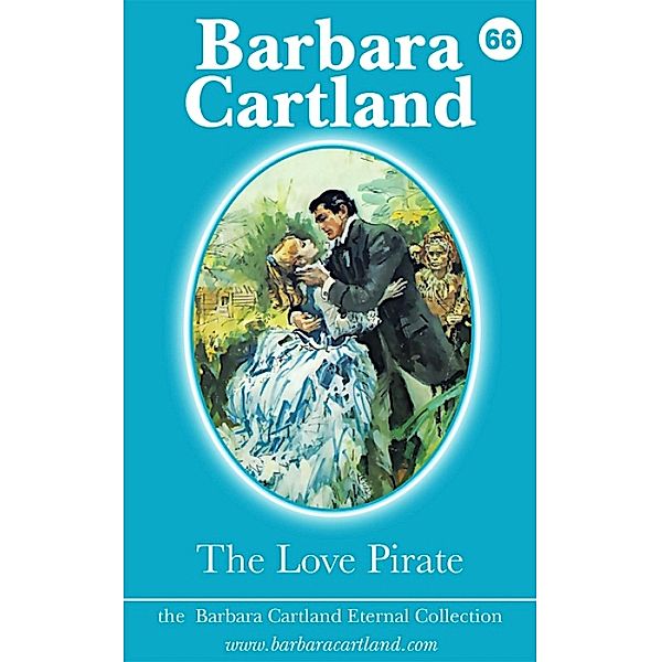 The Love Pirate / The Eternal Collection, Barbara Cartland