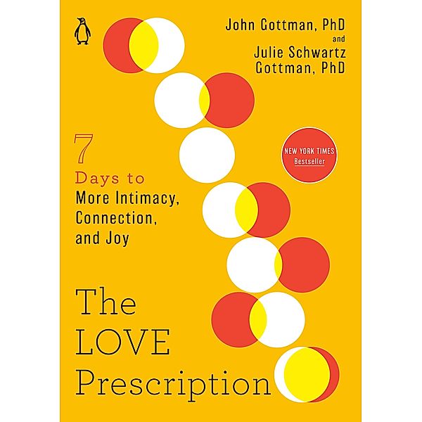 The Love Prescription / The Seven Days Series Bd.1, John Gottman, Julie Schwartz Gottman