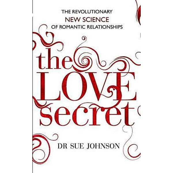 The Love Secret, Sue Johnson