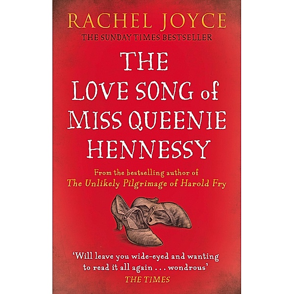 The Love Song of Miss Queenie Hennessy / Harold Fry Bd.2, Rachel Joyce
