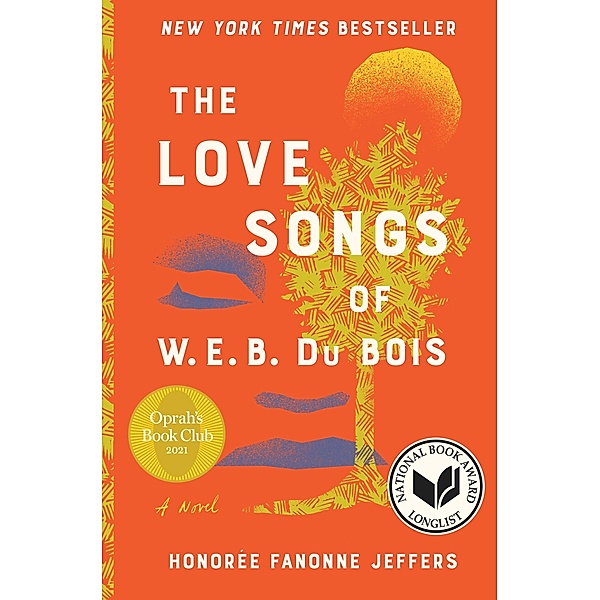 The Love Songs of W.E.B. Du Bois, Honoree Fanonne Jeffers