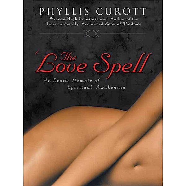 The Love Spell, Phyllis Curott