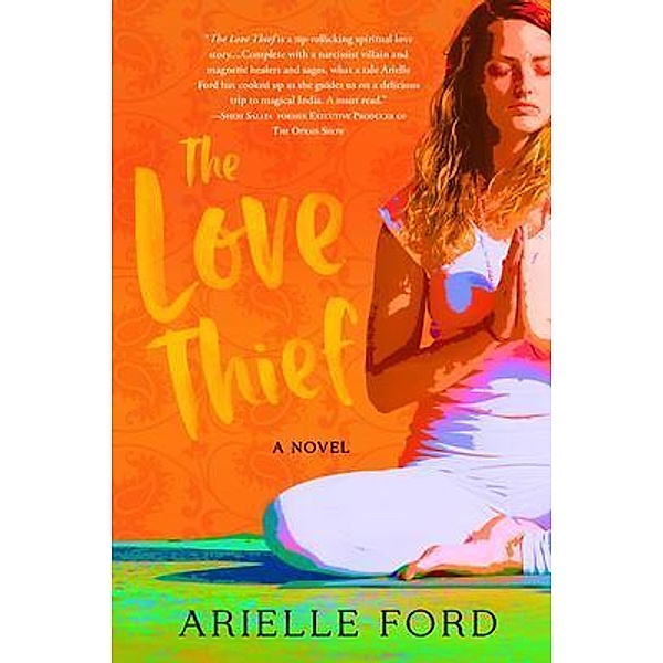 The Love Thief, Arielle Ford