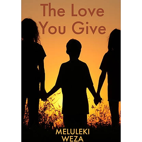 The Love You Give, Meluleki Weza