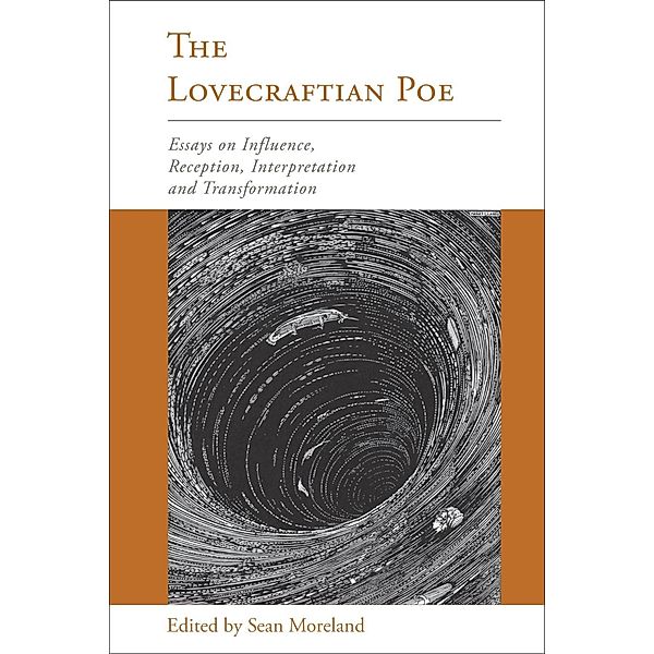 The Lovecraftian Poe / Perspectives on Edgar Allan Poe, Sean Moreland